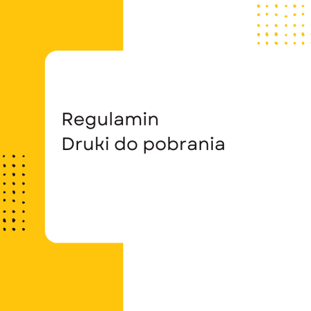 Regulaminy i druki do pobrania